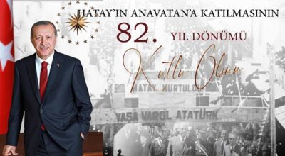 Cumhurbaşkanı Erdoğan’dan Hataylılar’a mesaj
